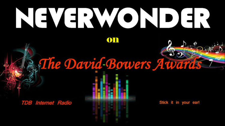 Neverwonder on The David Bowers Awards Radio Show