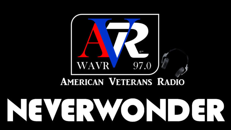 Neverwonder on American Veterans Radio WAVR 97.0