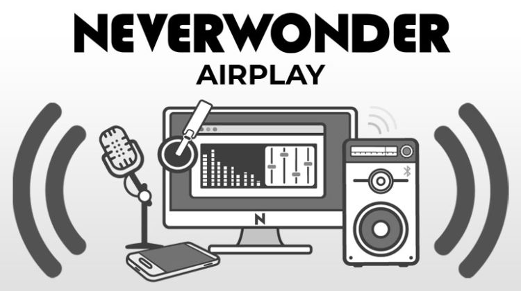 Neverwonder on the Radio / Airplay