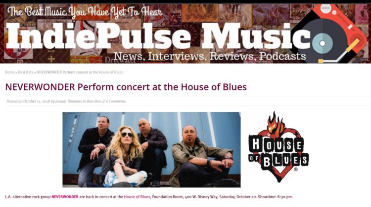 IndiePulse Music - NEVERWONDER Perform concert at the House of Blues - 11 OCT 2018