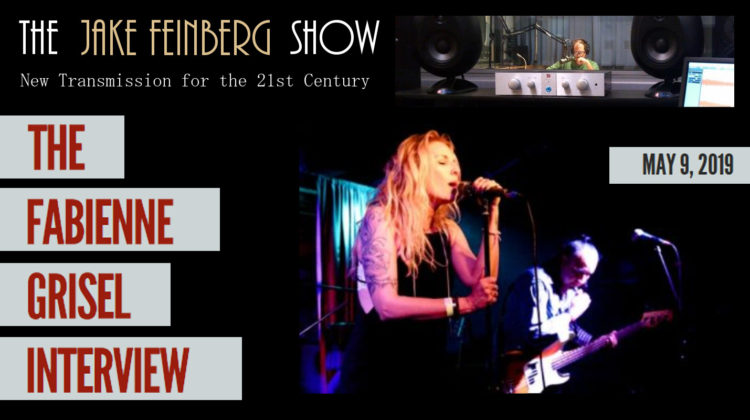 The Jake Feinberg Show: Fabienne Grisel Interview - 09 MAY 2019