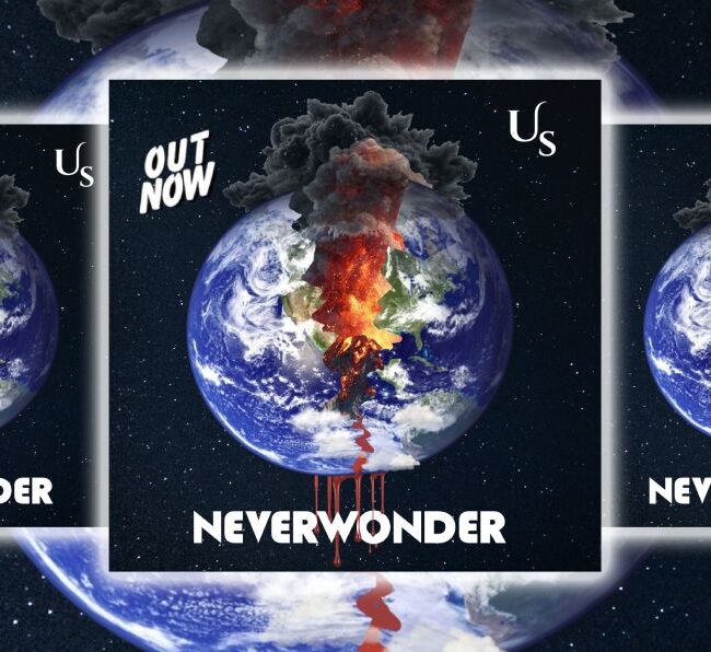 OUT NOW! - Us - an Album by NEVERWONDER