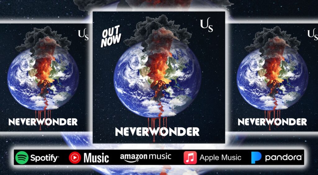 OUT NOW! - Us - an Album by NEVERWONDER - Streaming Now